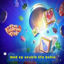 mod xp avakin life bahia